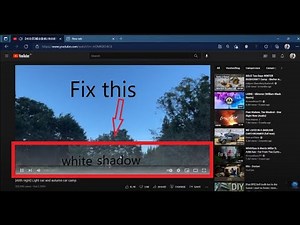 How to fix white shadow on Youtube PC