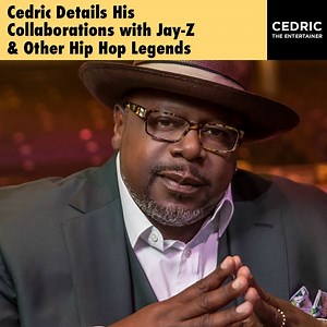 Cedric details his collaborations with Jay-Z & other hip hop legends | Cedric The Entertainer