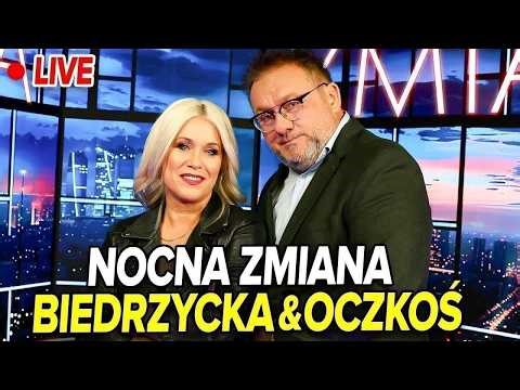 🔴NOCNA ZMIANA | KAMILA BIEDRZYCKA & DR MIROSŁAW OCZKOŚ
