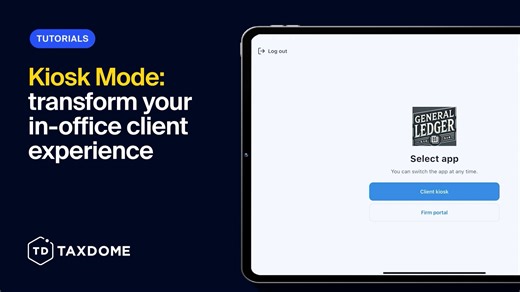Kiosk Mode: Transform your in-office client experience