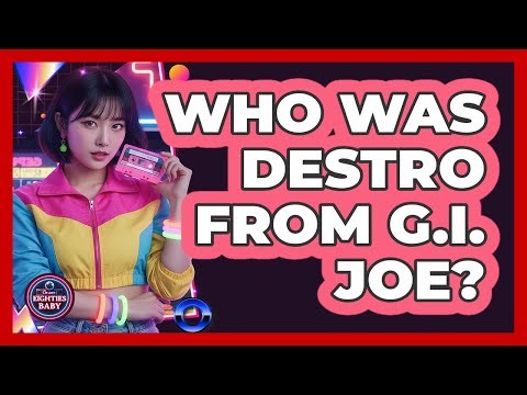 Who Was Destro From G.I. Joe?