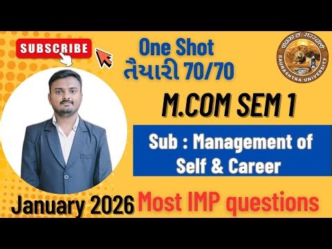 🎯 Sub : Management of Self & Career Most IMP Season- M.Com Sem 1| Saura Univer | Exam-Oriented 💯