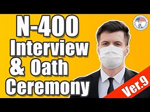 US Citizenship Interview Practice and Same-Day Oath Ceremony | N-400 application