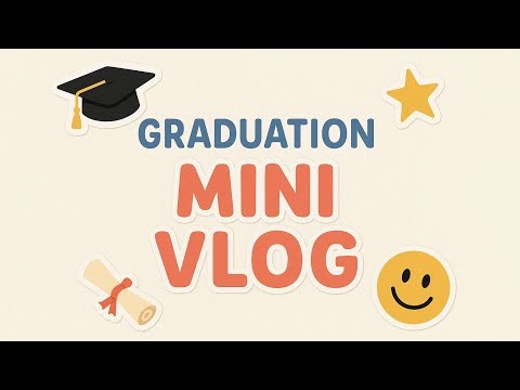 Graduation mini vlog 🎓, Certificate secured and memories made 🥂