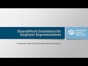Shared Work Orientation for Employer Representatives - Employee Add and Participant Removal forms
