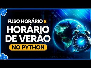 Time Zone and Daylight Saving Time in Python