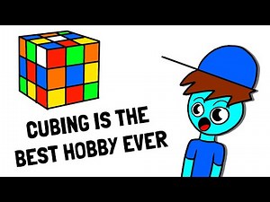 Why Cubing Is The Best Hobby Of All Time | Cubeorithms
