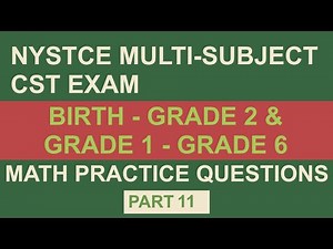 Practice Test 1 | NYSTCE: Multi-Subject CST: Part 11 (Math)