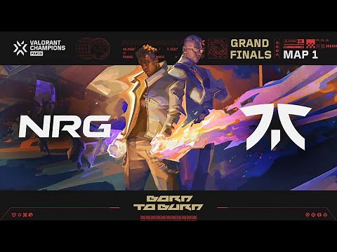 NRG vs. FNC — VALORANT Champions Paris — Grand Finals — Map 01