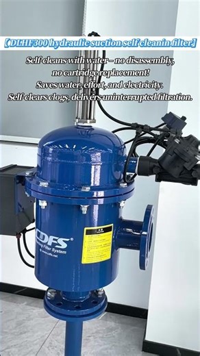 DLHF300 hydraulic suction self cleanin filter