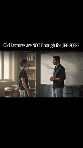 🔥Best IIT-JEE Lectures for 99%ile in JEE Mains 2027 #jee #motivation