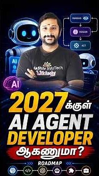 2027க்குள் AI Agent Developer ஆகணுமா? | Complete Roadmap 🚀 | Kaashiv Infotech