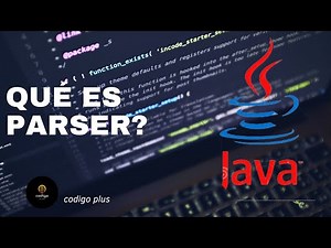 13 Cómo usar un Parser: Tutorial completo para principiantes | Java