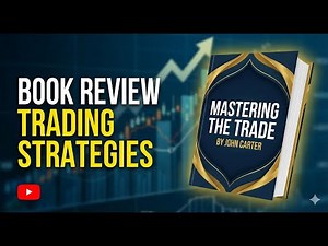 Mastering The Trade Explained – John Carter’s Professional Trading Strategies & Psychology