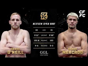 Ethen Mercado vs. Daniel O'Neill | Full Fight Replay | CFFC NextGen 3