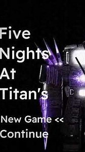 Five Nights At Titan's 1 / TITANS OVERDRIVE