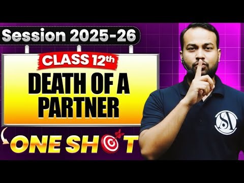 Death of Partner II One Shot II Complete concept in one videoII class 12 II #account #accountancy