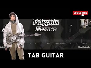 Polyphia - Florence ( Tab Guitar )