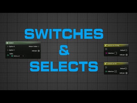 UE5 Efficient Blueprints - Switches & Selects