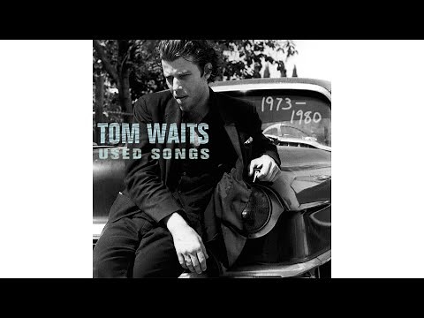 Tom Waits - "Ol' 55"