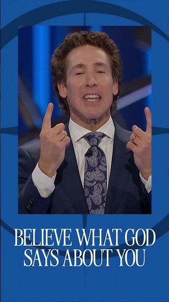 Believe What God Says About You | Your Time to Shine | Joel Osteen