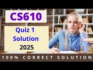 Cs610 quiz 1 solution fall 2025 | Easy Learning Club