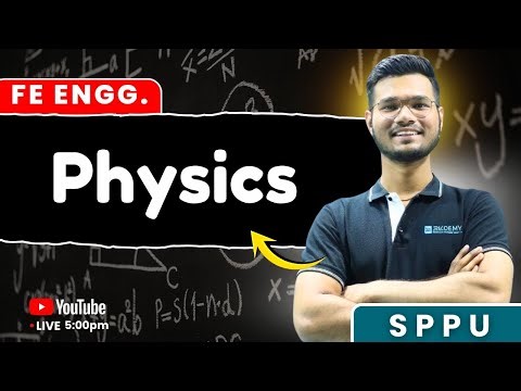 Physics for FE Engineering | SPPU University | Conceptual Lecture | SOHAM SIR