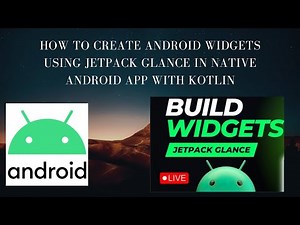 How to Create Android Widgets using Jetpack Glance in Native Android App with Kotlin