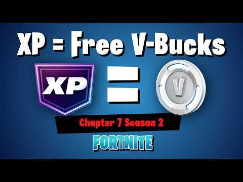 35XP = 100 Free V-Bucks, FORTNITE Chapter 7 Season 2