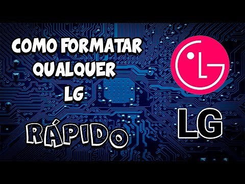COMO FORMATAR QUALQUER CELULAR LG (HARD RESET)