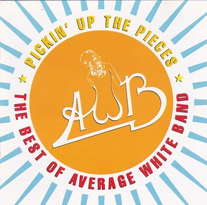 Average White Band - Pickin' Up The Pieces: The Best Of Average White Band
