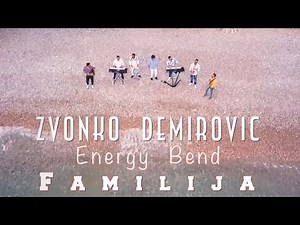 Zvonko Demirovic - Energy Bend - Familija Popularno