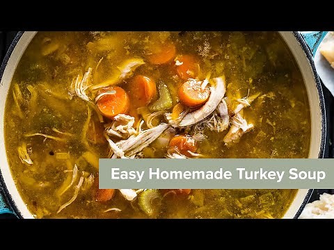 Easy Homemade Turkey Soup