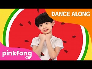 Watermelon Dance | Dance Along | Dance with me | Pinkfong Dance for Children - Videos For Kids
