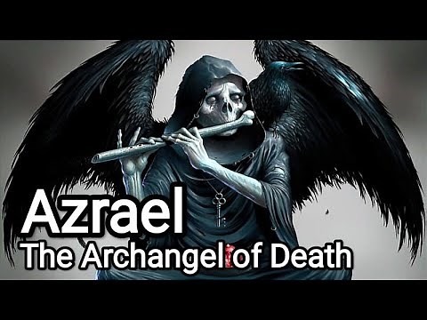 Azrael: The Archangel of Death - Angels & Demons Explained