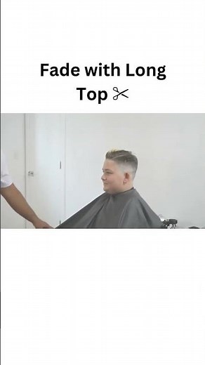 Fade with Long Top ✂️ | Step-by-Step Men’s Haircut Tutorial