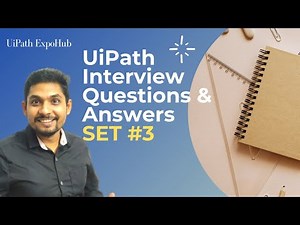 UiPath Interview Questions & Answers Set#3