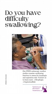 We offer specialized swallowing diagnostics called FEES exams and...
