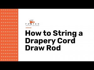 Stringing a Cord-drawn Drapery Rod with Fabtex