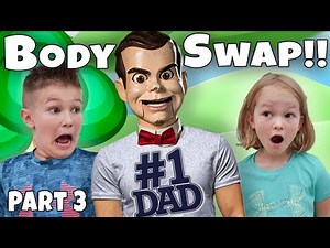 BODY SWAP!! Dad And SLAPPY!! Part 3