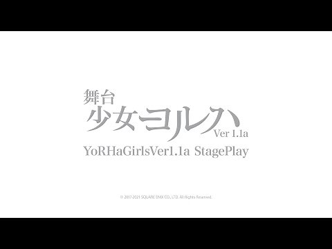 YoRHaGirlsVer1.1aStagePlay ----act 1----
