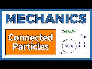 Connected Particles | A Level Maths | The Online Maths Tutor
