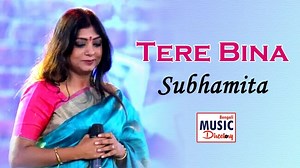 158K views · 7.9K reactions | Tere Bina | তেরে বিনা | Subhamita Song | Original Bengali Song | Bengali Music Directory #terebina #subhamita #bengalisongs Subhamita Banerjee | Bengali Music Directory | Facebook