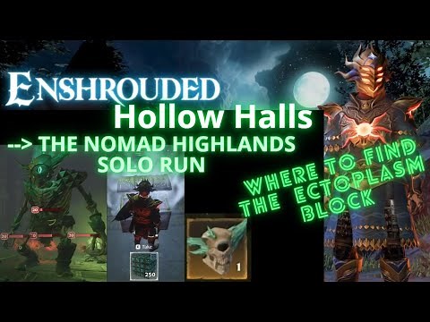 Enshrouded - The Nomad Highlands Hollow Halls - Complete SOLO RUN - Where to find Ectoplasm Block