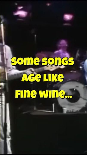 Some songs age like Fine Wine