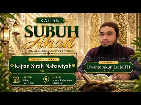 Live!!! Sunday Dawn Study at Baiturrahim Mosque, Uteun Bayi, Lhokseumawe - Ustadz Irwanto Akur Lc...