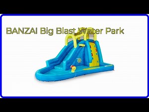 REVIEW (2026): BANZAI Big Blast Water Park. ESSENTIAL details.
