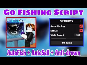 Go Fishing Script GUI / Script | Auto FISH + AUTOSELL and Much More *PASTEBIN*