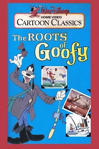 The Roots of Goofy (1984) - Movie