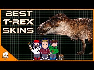 The Isle Evrima - The best T-REX Skins